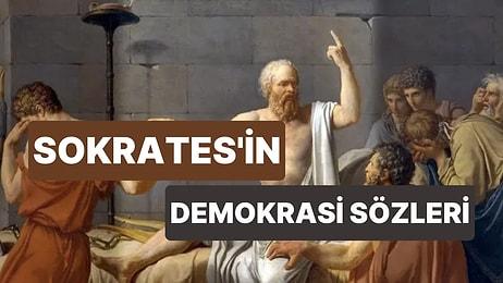 Sokrates Demokrasi Sözleri: Sokrates'in Demokrasiyle İlgili En Güzel ve Anlamlı Sözleri