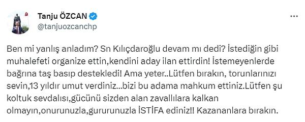 Tanju Özcan: "Onurunuzla, gururunuzla istifa edin"