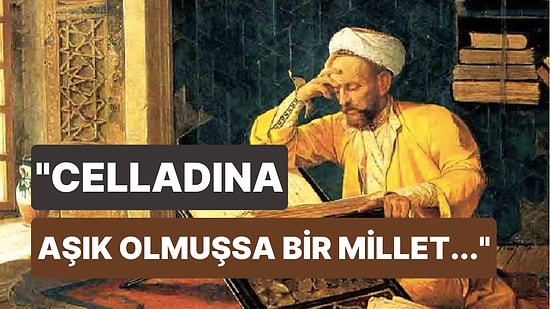 'Celladına Aşık Olmuşsa Bir Millet' Ömer Hayyam'ın Yılların Eskitemediği Şiiri