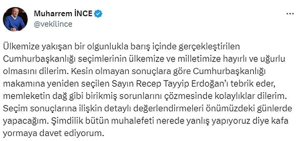 Sosyal medya hesabından açıklama yapan Memleket Partisi Genel Başkanı Muharrem İnce şunları söyledi: