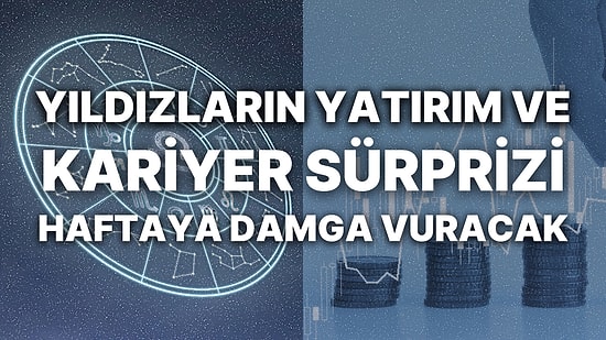 Haftalık Finansal Astroloji Yorumu: 29 Mayıs - 4 Haziran Haftası Para Durumunuzu Neler Bekliyor?