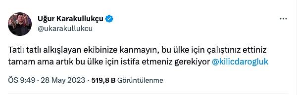 Twitter hesabında Kemal Kılıçdaroğlu'nu etiketleyerek sert bir tutumla kendisine istifa etmesi gerektiğini söyleyen Uğur Karakullukçu'nun bu paylaşımı tepki çekti.