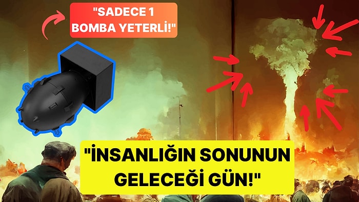 Bugün Bir Nükleer Savaş Çıksa Oluşacak Senaryolar Sizi Ruhunuzun Derinliklerine Kadar Korkutacak!