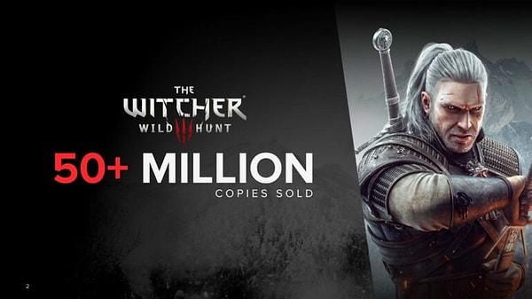 The Witcher 3: Wild Hunt sadece tek başına 50 milyon kopya satmış.