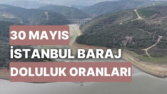 30 Mayıs Salı İstanbul Baraj Doluluk Oranlarında Son Durum: İstanbul’da Barajların Yüzde Kaçı Dolu?
