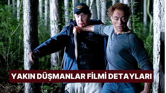 Yakın Düşmanlar (Enemies Closer) Filminin Konusu Nedir, Oyuncuları Kimler? Yakın Düşmanlar Filmi Detayları