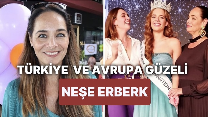 Neşe Erberk Kimdir, Kaç Yaşında? Neşe Erberk ve Kızı Selin Erberk Hakkında Detaylar