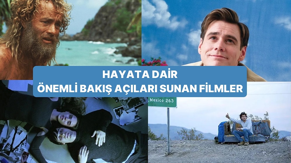 Hayata Dair Farklı Bakış Açıları Kazanabileceğiniz Sizi Olgunlaştıracak Birbirinden Başarılı Filmler