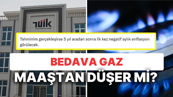 TÜİK'in Mayıs Enflasyonundaki Hesabında 'Gaz Sıfırlaması' Dikkat Çekti