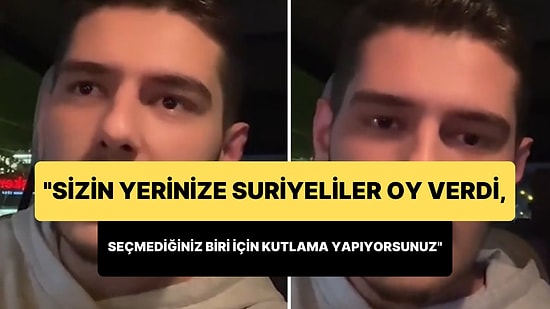 'Sizin Yerinize Suriyeliler Oy Verdi, Kendi Seçmediğiniz İnsan İçin Kutlama Yapıyorsunuz' Sözleri Gündem Oldu