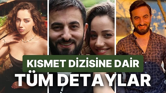 Kısmet Dizisi Konusu Nedir? Fox Tv'nin Yeni Dizisi Kısmet Oyuncuları Kimler?