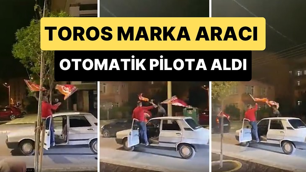 Toros Marka Aracını Otomatik Pilota Alıp Şampiyonluk Kutlayan Galatasaray Taraftarı