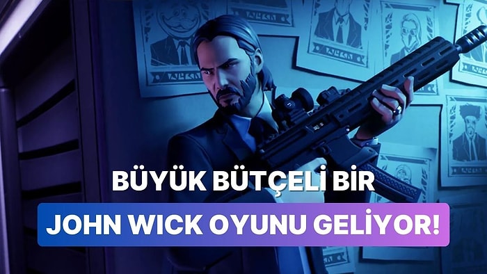 Büyük Bütçeli Bir John Wick Oyunu Üzerinde Çalışıldığı Açıklandı