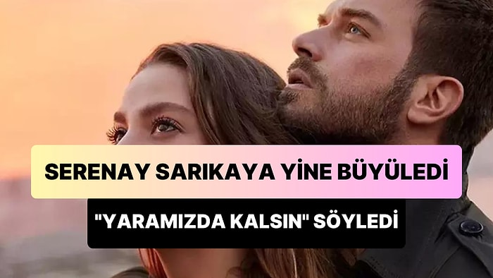 Serenay Sarıkaya Aile Dizisi Sezon Finali Yemeğinde 'Yaramızda Kalsın' Performansı ile Büyüledi