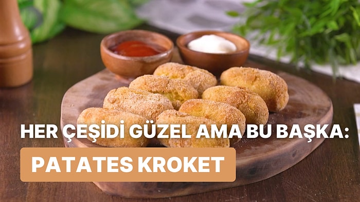 Atıştırmalıkların En Güzeli: Patates Kroket Nasıl Yapılır?