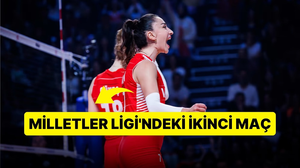 Türkiye - Sırbistan Voleybol Milletler Ligi Maçı Ne Zaman, Saat Kaçta ve Hangi Kanalda?