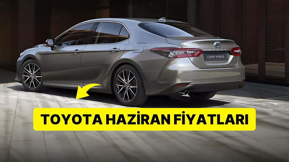 Toyota Fiyat Listesi Haziran 2023: Toyota Corolla, Yaris, CHR, Hillux ve Cross Güncel Fiyatlar