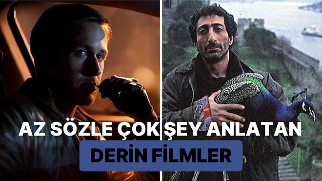 Az Konuşup Çok Şey Söyleyen Satır Araları Dolu Dolu Olan Derin Anlamlı Filmler