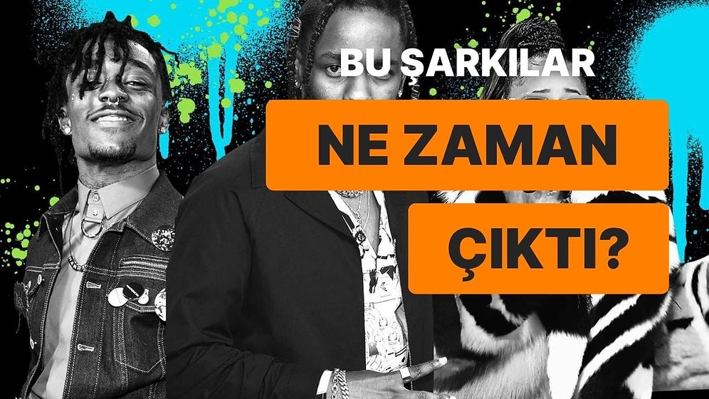 Ünlü Rap Şarkılarının Yayınlanma Tarihlerini Bulabilecek misin?