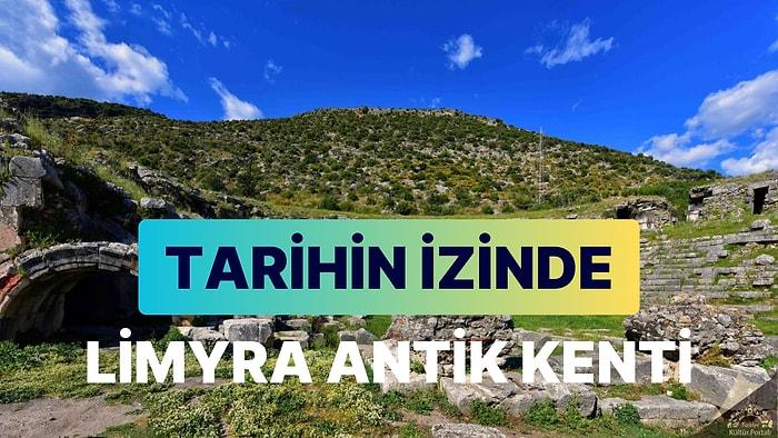 Limyra Antik Kenti: Antalya'daki Gizli Tarih Cenneti Keşfedilmeyi Bekliyor!