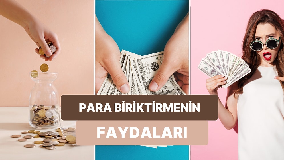 Hayatta Başınıza Ne Geleceği Belli Olmaz! Kenarda Biraz Birikmiş Para Bulundurmanın 11 Güzel Yanı