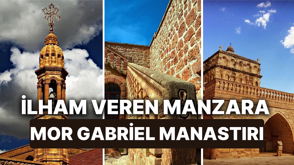 Mor Gabriel Manastırı Nerededir? Dünyanın Ayakta Kalan En Eski Manastırları Mor Gabriel Manastırı'nın Tarihi