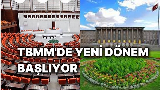 28. Dönemine Başlayan Meclis'in Yeni Döneminde Yer Alacak İsimlere ve Partilere Yakından Bakıyoruz!