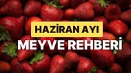 "Haziran Ayında Hangi Meyveler Yenir?" Diye Düşünenler İçin Birbirinden Lezzetli Mevsim Meyveleri Rehberi