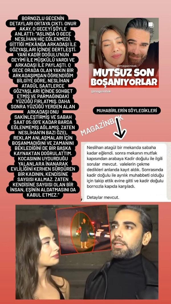Onur Akay'ın iddiasına göre, Neslihan Atgül saatlerce gözyaşları içinde sohbet etmiş ve parmağındaki yüzüğü de yere fırlatmış.