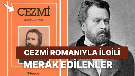 Türk Edebiyatının İlk Tarihi Romanı: Cezmi Kitabının Konusu Ne? Cezmi Romanının Karakterleri Kimler?