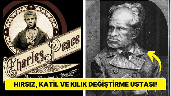 Viktorya Dönemi Zenginlerinin Korkulu Rüyası, Polislerin İse Baş Belası Olan Bir Suç Makinesi: Charles Peace