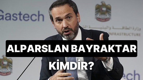 Enerji ve Tabi Kaynaklar Bakanı Alparslan Bayraktar Kimdir, Nereli? Alparslan Bayraktar'ın Eğitimi ve Kariyeri