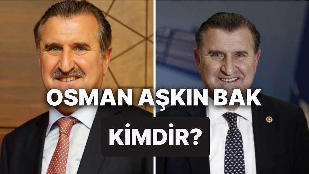 Gençlik ve Spor Bakanı Osman Aşkın Bak Kimdir, Kaç Yaşında? Osman Aşkın Bak Nereli, Eğitimi Ne?