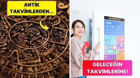 Taş Tabletlerden Akıllı Telefon Ekranlarına Kadar Her Yerde Bulunmuş Takvimlerin Tarihi ve Geleceği!