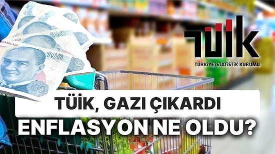 Enflasyon Açıklandı: TÜİK'in Sıfırladığı Doğal Gazın Etkisi TÜFE'de Görüldü