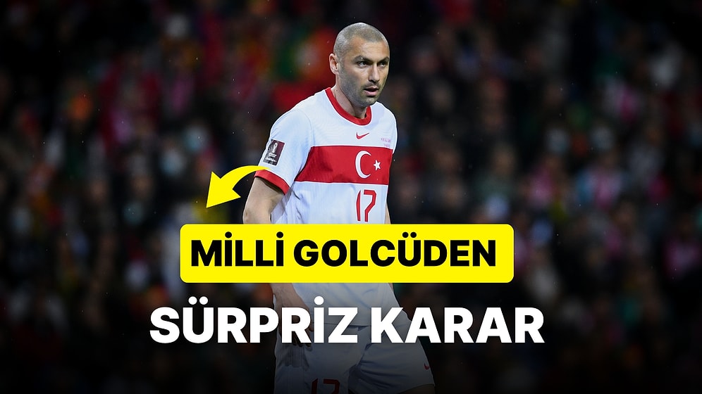 Burak Yılmaz Futbolu Bıraktı mı? Tecrübeli Golcü Geleceğine Dair Açıklamalarda Bulundu