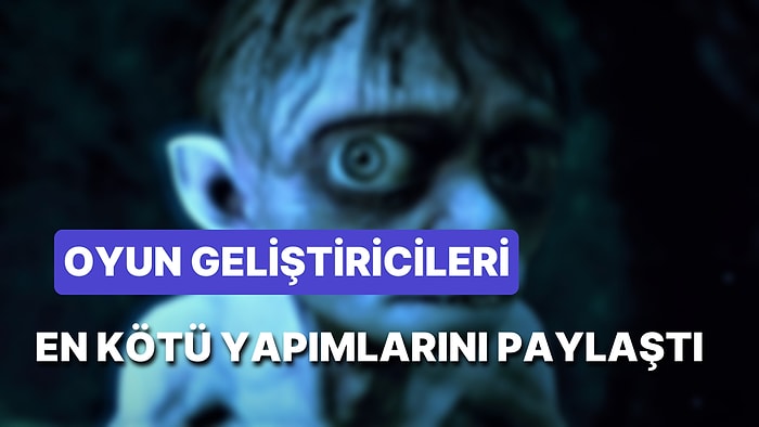 Lord of The Rings: Gollum'un Ardından Oyun Geliştiricileri, Yer Aldıkları En Kötü Projeleri Paylaştı