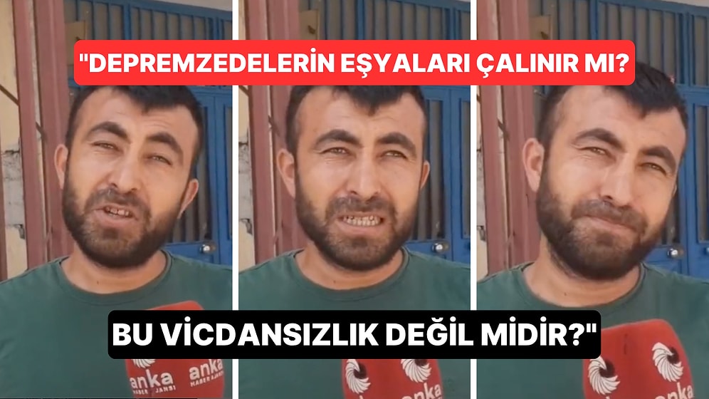 Osmaniyeli Depremzedenin "Depremzedelerin Eşyası Çalınır mı? Bu Vicdansızlık Değil midir?" Sitemi Gündem Oldu