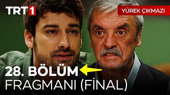 Yürek Çıkmazı Final Fragmanı Yayınlandı! Yürek Çıkmazı 28. Bölüm Fragmanı ve Son Bölüm Özeti