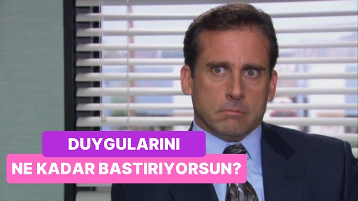 Duygularını Ne Kadar Bastırıyorsun?