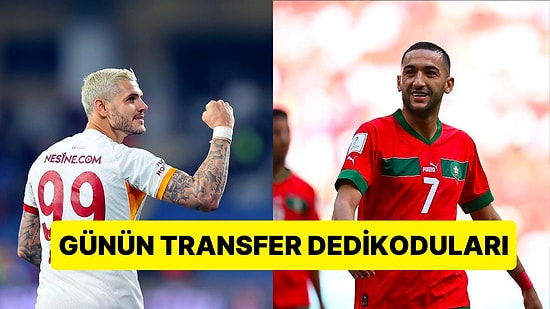Taraflı Tarafsız Herkesi Heyecanlandıran Günün En Dikkat Çekici Transfer Dedikoduları