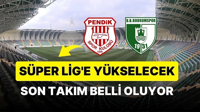 Pendikspor - Bodrumspor Maçı Ne Zaman, Saat Kaçta ve Hangi Kanalda? TFF 1. Lig Playoff Finali