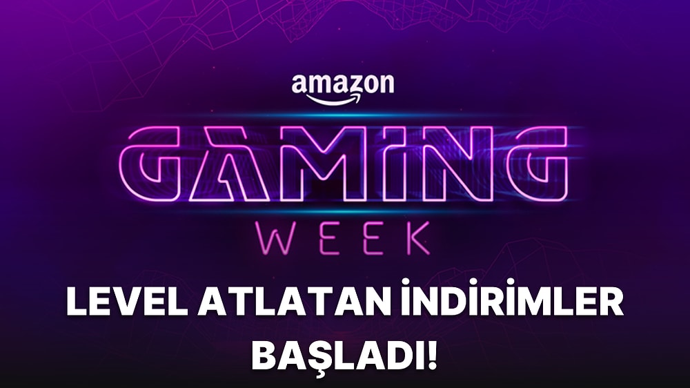 Amazon Gaming Week ile Oyun Dünyasında Heyecan Zamanı! Fenomenlerin Seçtiği Gaming Week Favorileri