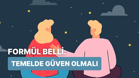 Mutluluğun Formülünü Arayanlara: Sağlıklı İlişkilerde Güven ve İletişimi Gösteren 10 Şey