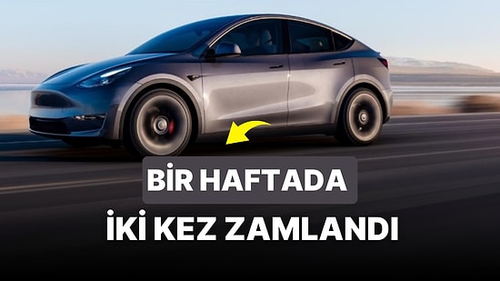 Son Zammın Ömrü İki Gün Sürdü! Tesla Model Y'nin Fiyatı 2 Milyon TL'ye Yaklaştı