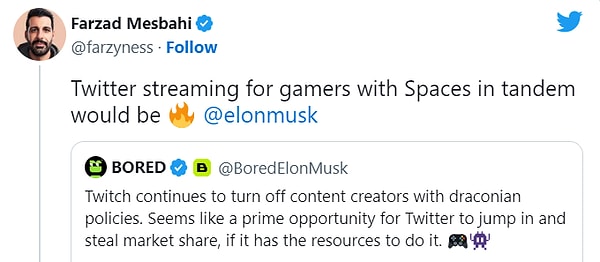Bir kullanıcı da Twitch'in kullanıcıların lehine işleyen politikalarından bahseden bir tweeti alıntılayarak Twitter'ın Spaces özelliği ile yayınların harika uyuşacağından bahsetti.