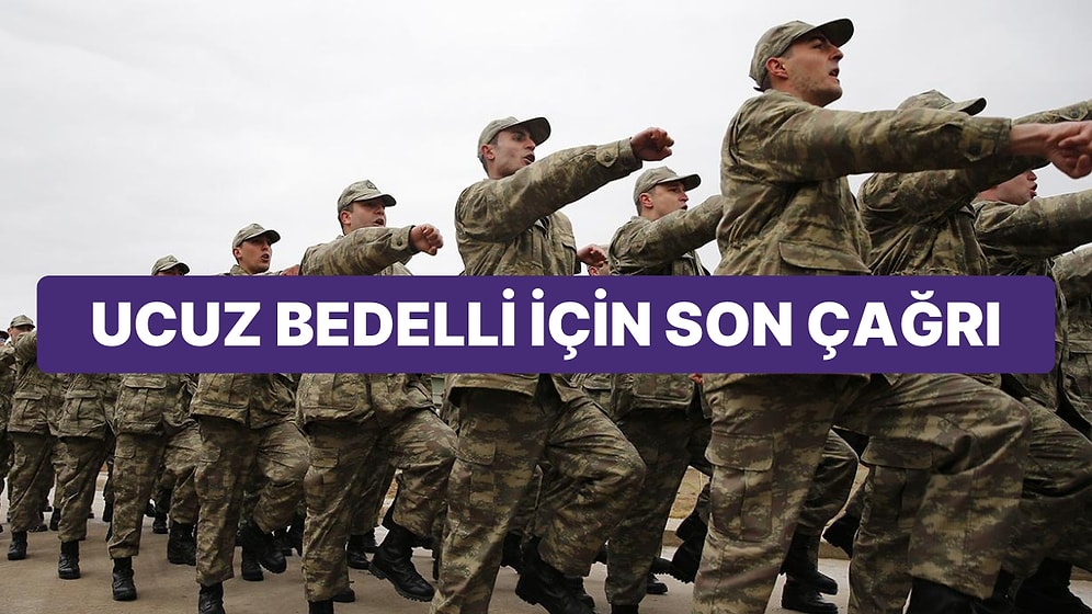 Bedelli Askerlik İçin Zam Uyarısı: Ödemeleri Hemen Yapın
