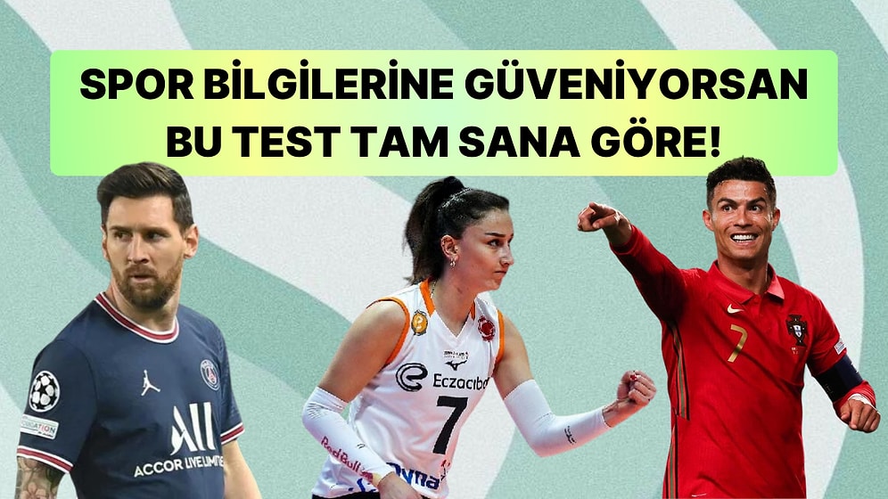 Spor Alanındaki Bu Doğru Yanlış Testinde 11/11 Yapabilecek misin?