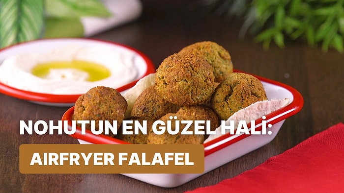 Baharatların Nohut İle Uyumu: Airfryer Falafel Nasıl Yapılır?