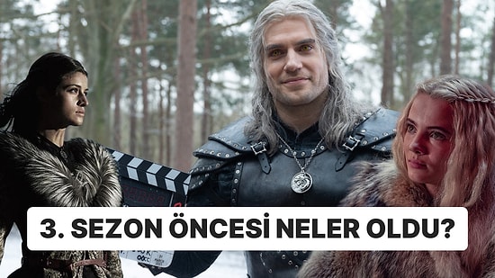 Büyük Bir Heyecanla Beklenen The Witcher'ın İlk İki Sezonunda Neler Olduğunu Anlatıyoruz!